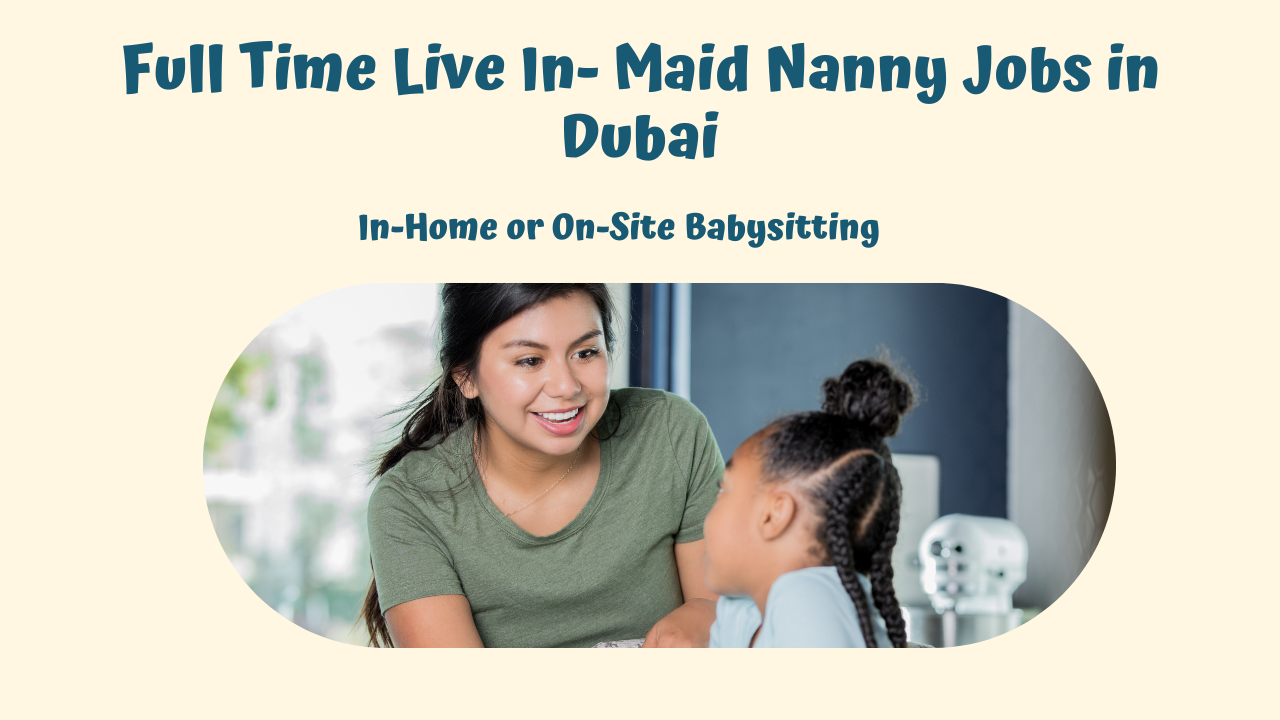 Nanny Jobs in Dubai