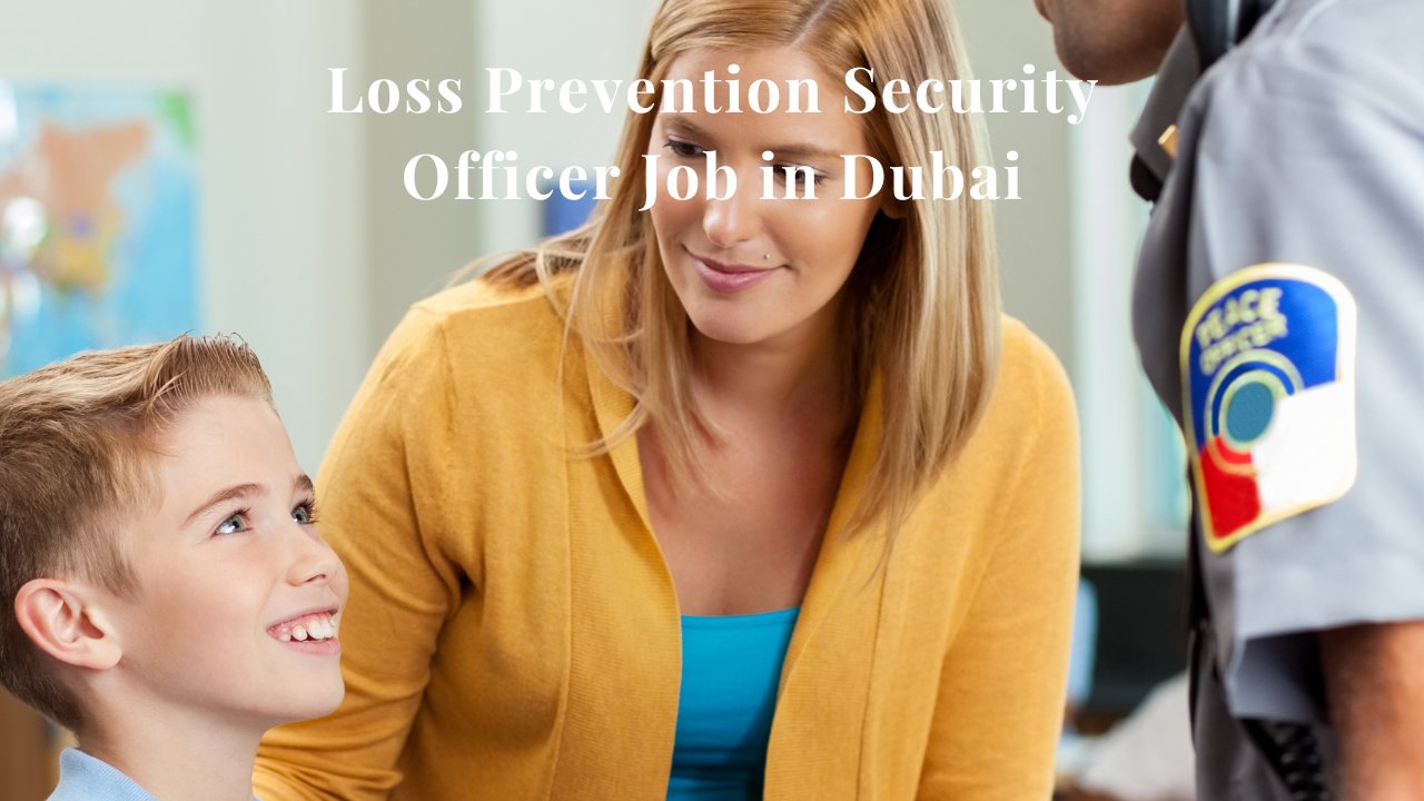 Security Officer Job in Dubai