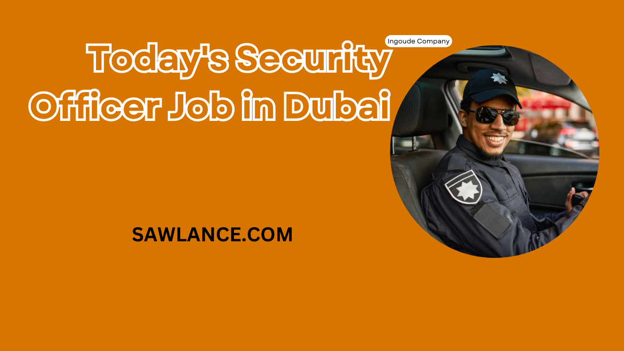 Security Officer Job in Dubai